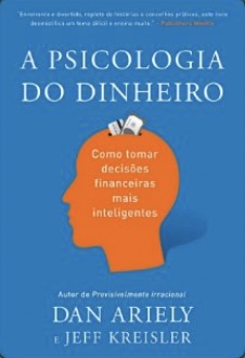 Capa de A Psicologia do Dinheiro, de Dan Ariely e Jeff Kreisler